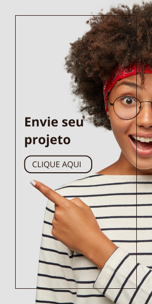 Envie seu projeto. Clique aqui!